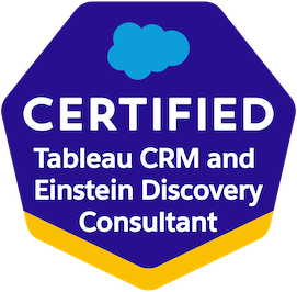 Salesforce Certified Tableau CRM and Einstein Discovery Consultant