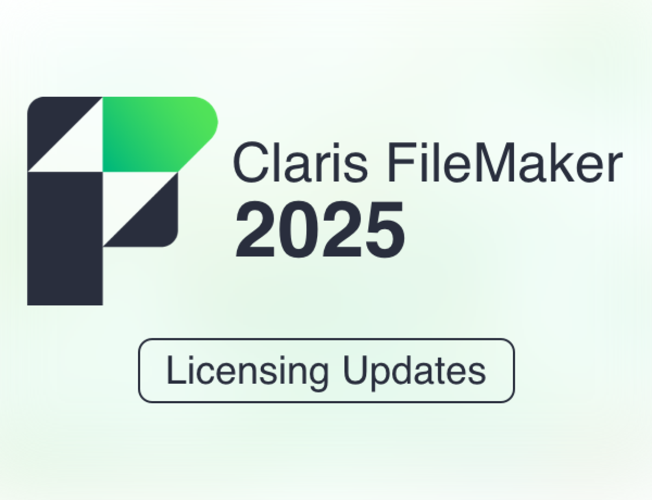 Claris FileMaker 2025 Licensing Updates.