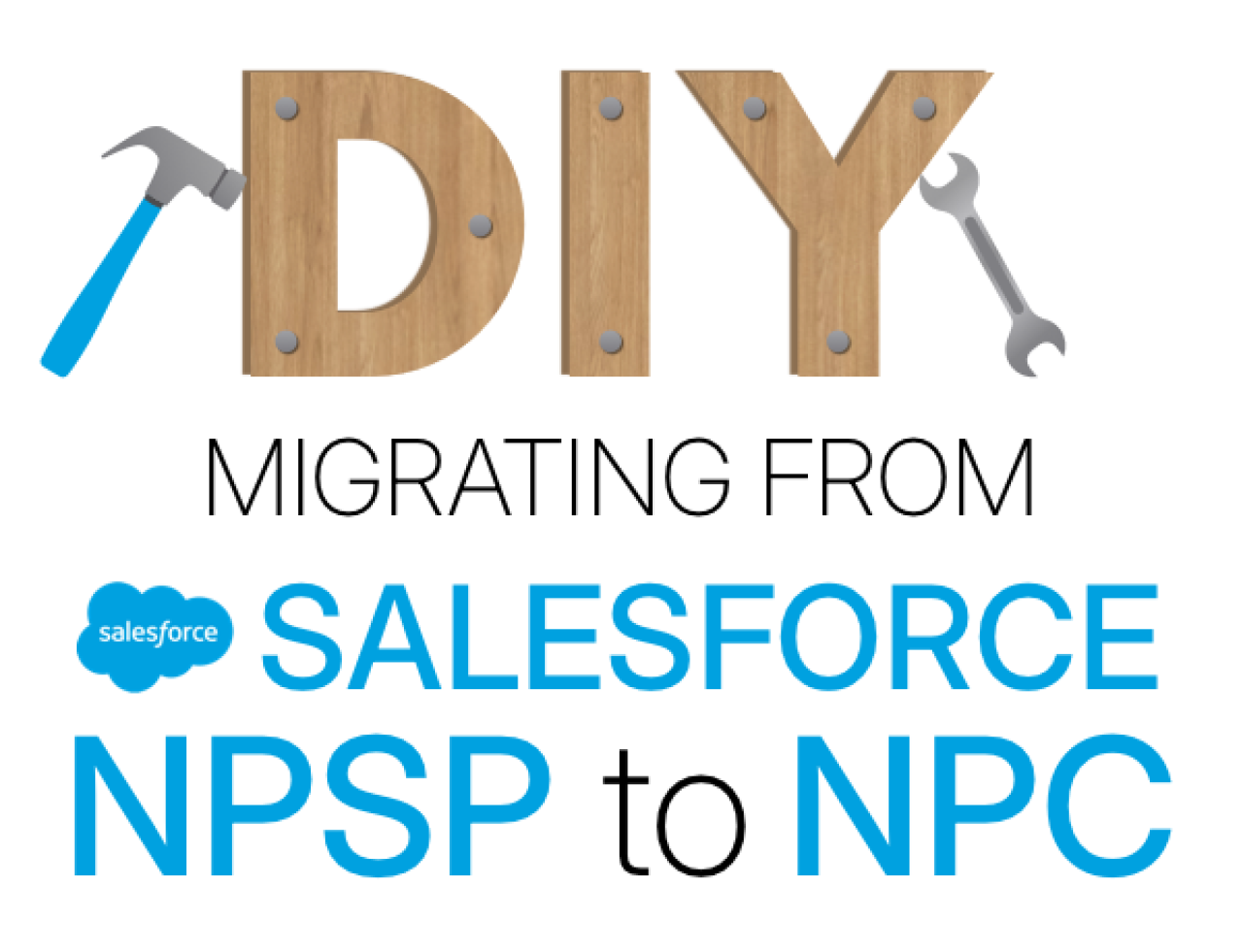 DIY Migrating from Salesforce NPSP to NPC.